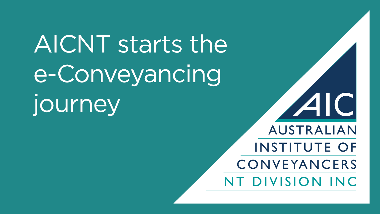 AICNT starts the e-Conveyancing journey